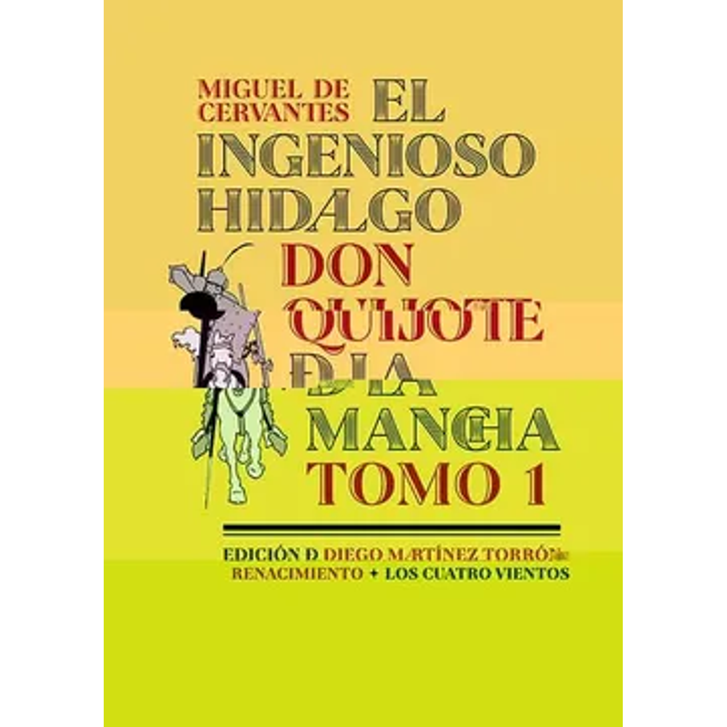 El Ingenioso Hidalgo Don Quijote De La Mancha Tomo I