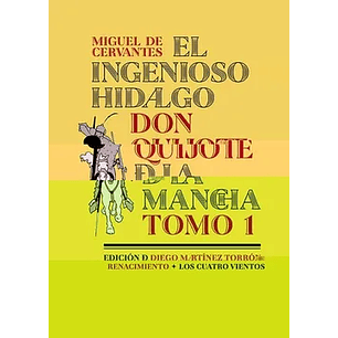 El Ingenioso Hidalgo Don Quijote De La Mancha Tomo I