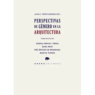 Perspectivas De Género En La Arquitectura 