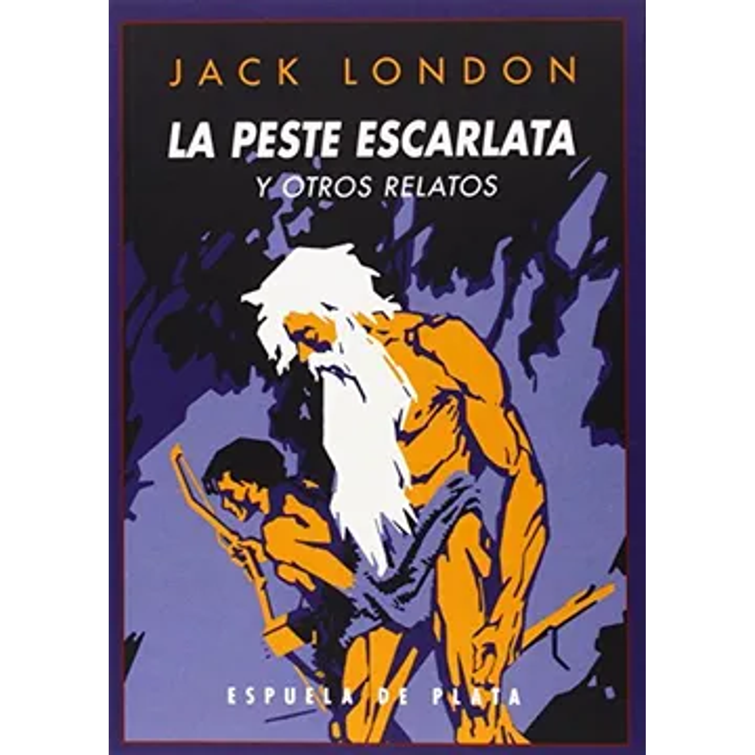 La Peste Escarlata Y Otros Relatos