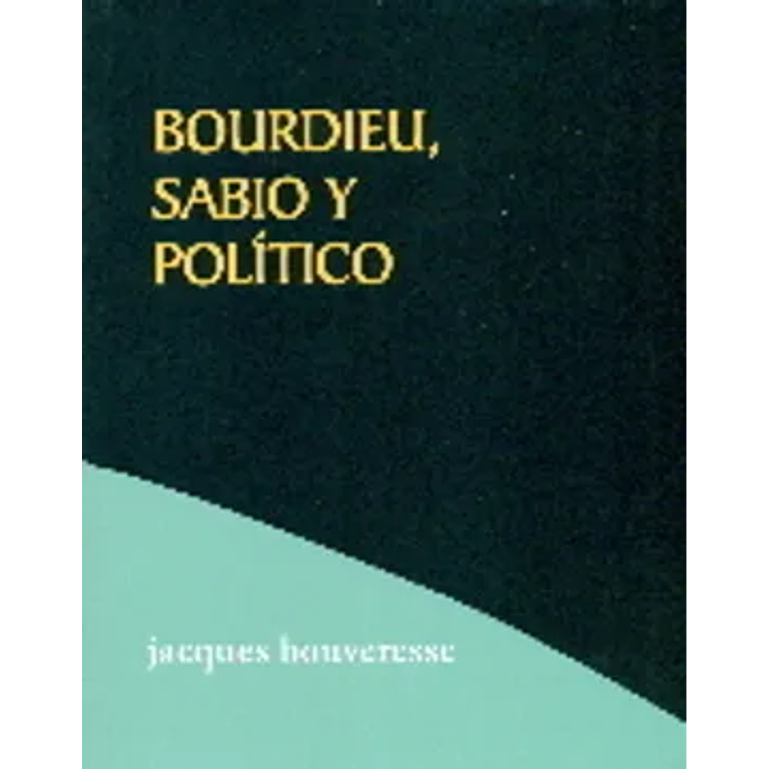 Bordieu, Sabío Y Político