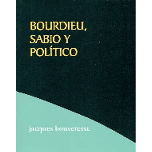 Bordieu, Sabío Y Político
