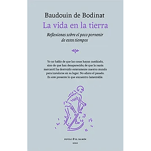La Vida En La Tierra - Reflexiones Sobre El Porvenir De Estos Tiempos