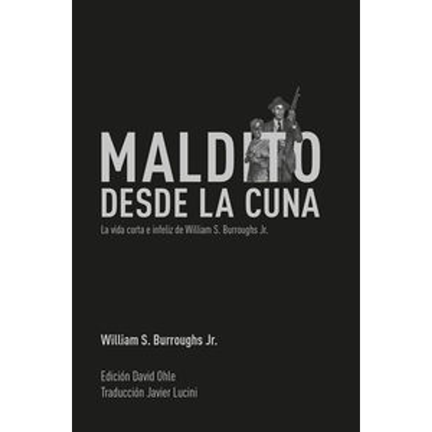 Maldito Desde La Cuna