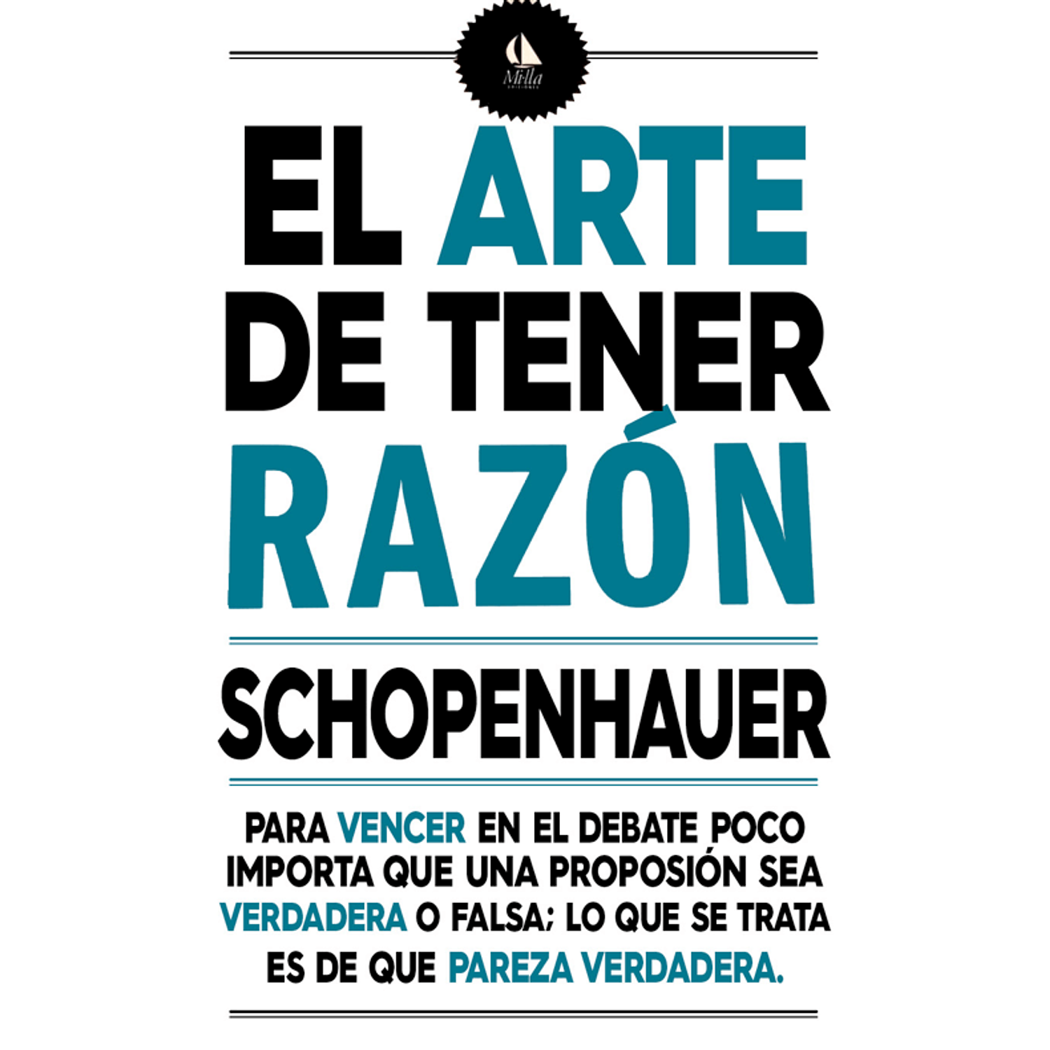 El Arte De Tener La Razón