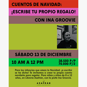 Taller De Escritura: Cuentos De Navidad: ¡Escribe Tu Propio Regalo!