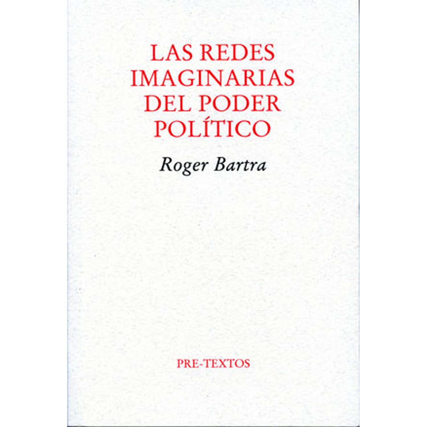 Las Redes Imaginarias Del Poder Político