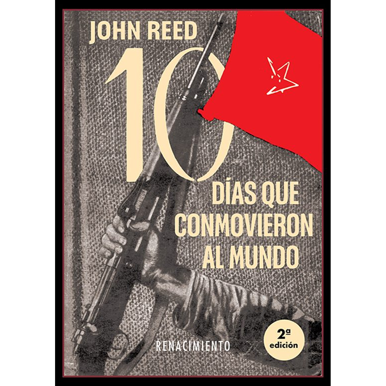 Diez Dias Que Estremecieron Al Mundo