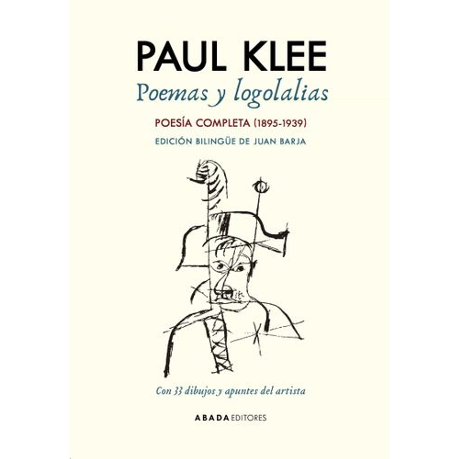 Poemas Y Logolalias: Poesía Completa (1895-1939)