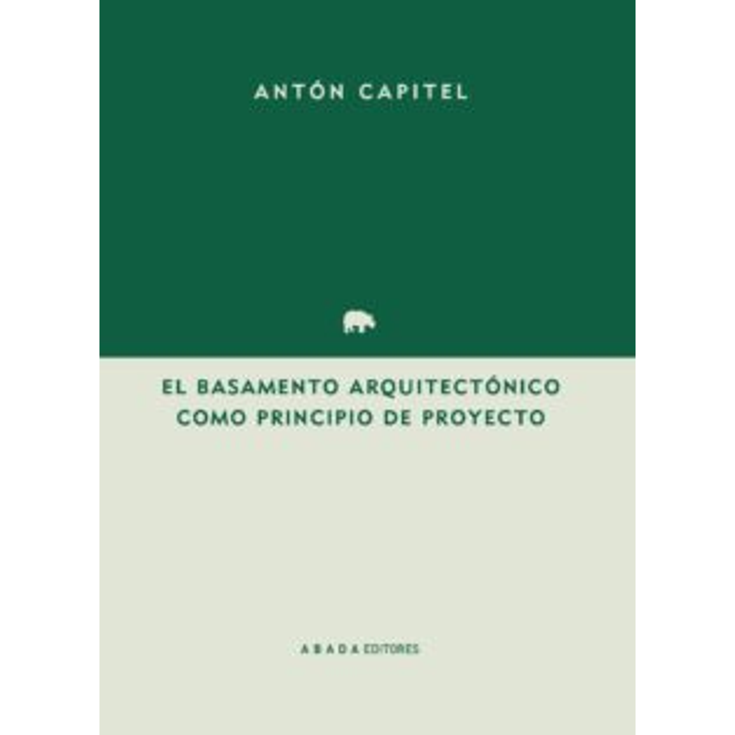 El Basamento Arquitectónico Como Principio Del Proyecto