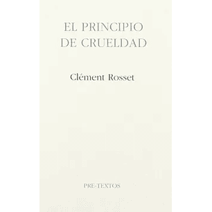 El Principio De Crueldad
