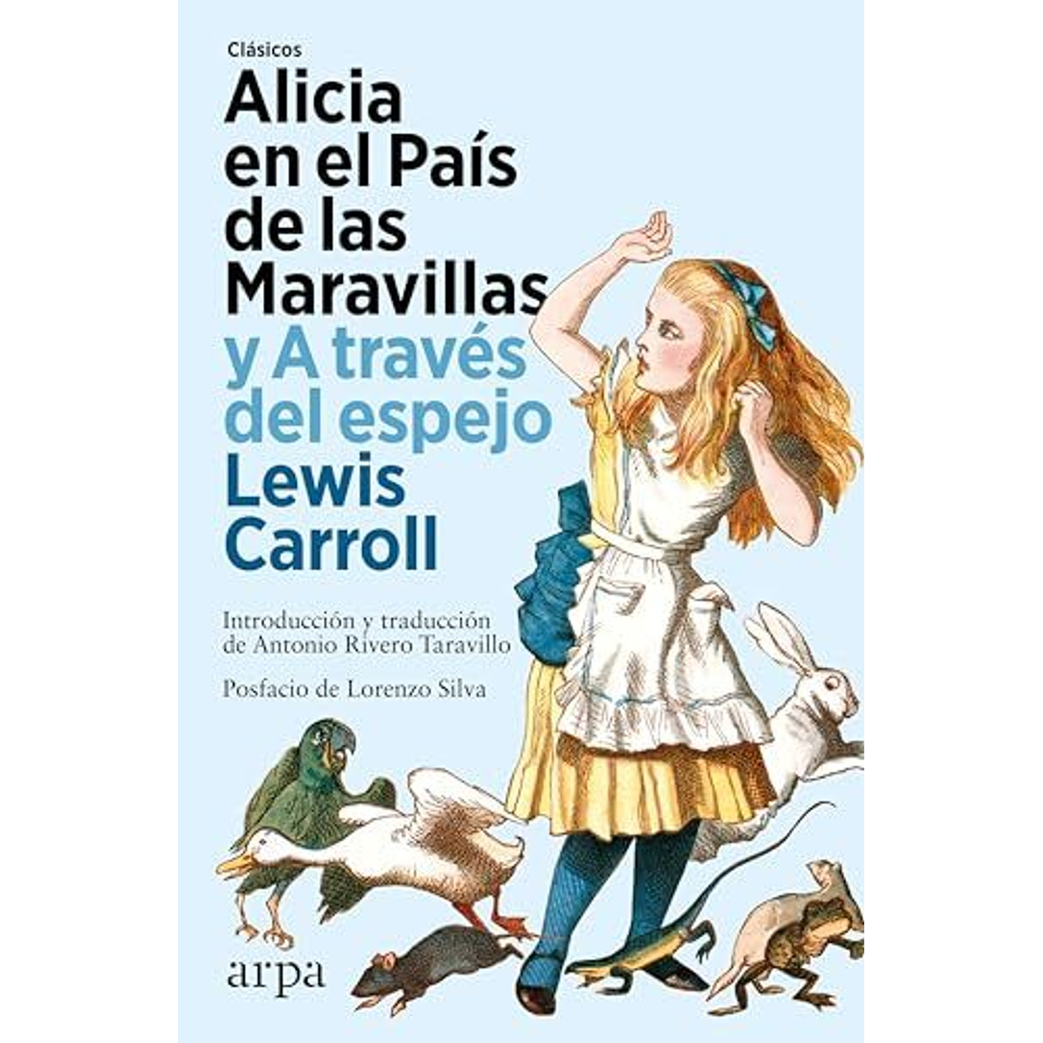 Alicia En El País De Las Maravillas Y A Través Del Espejo