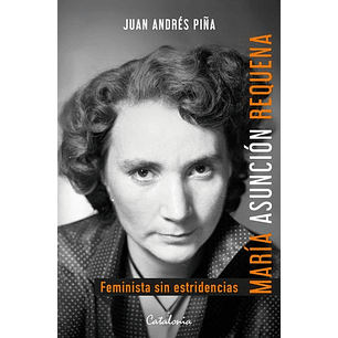 Maria Asunción Requena Feminista Sin Estridencias