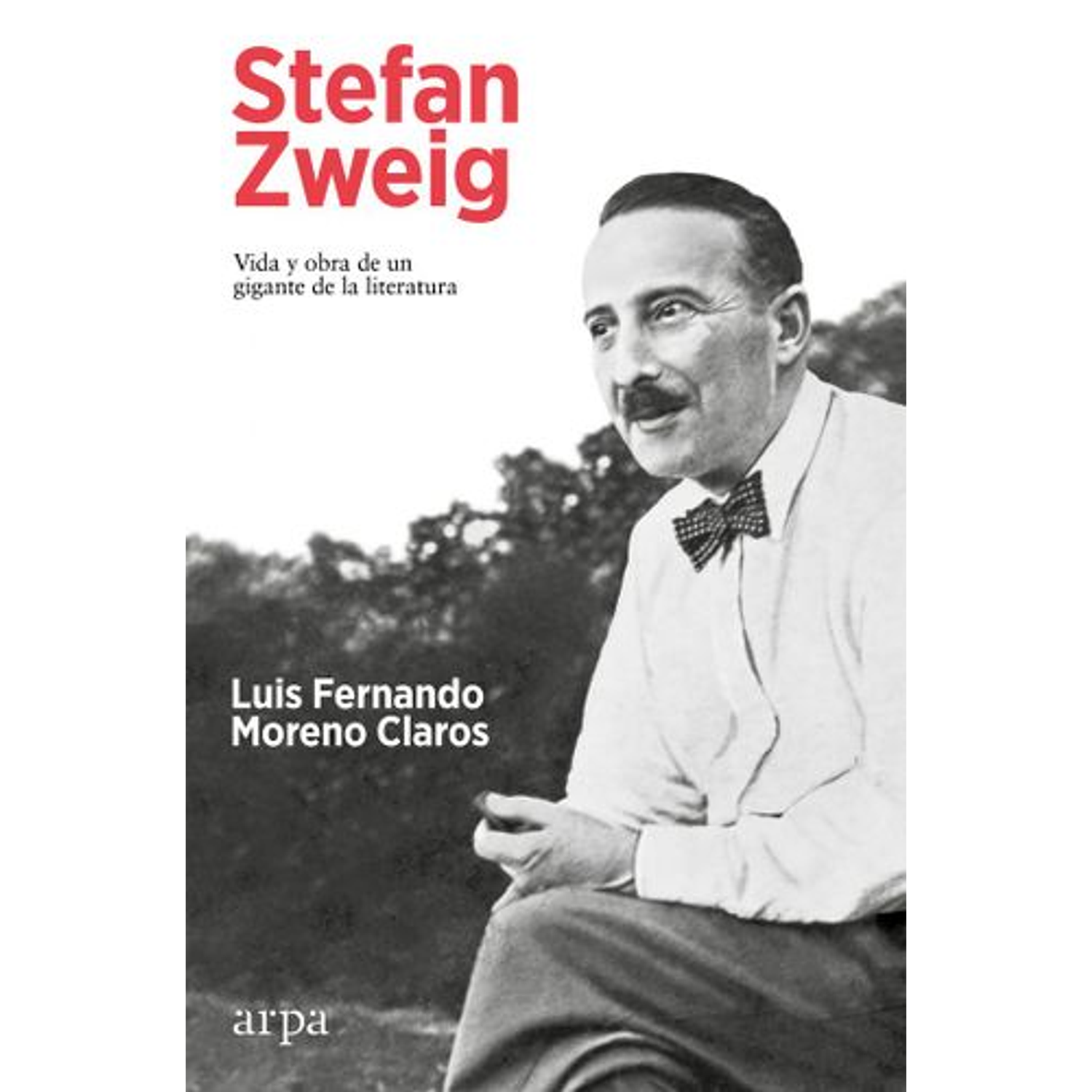 Stefan Zweig Vida Y Obra De Un Gigante De La Literatura