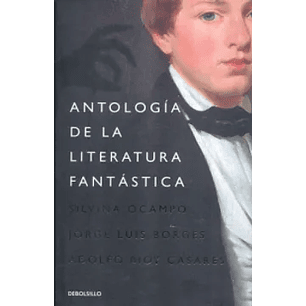 Antología De La Literatura Fantástica