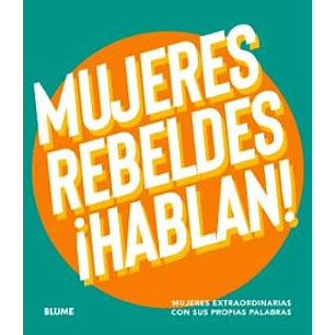 Mujeres Rebeldes Hablan