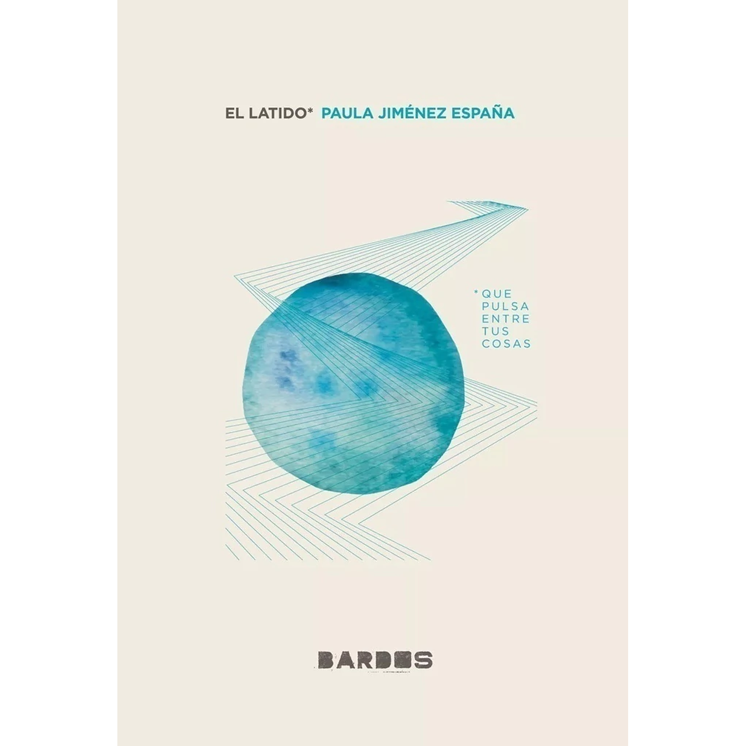 El Latido Que Pulsa Entre Tus Cosas