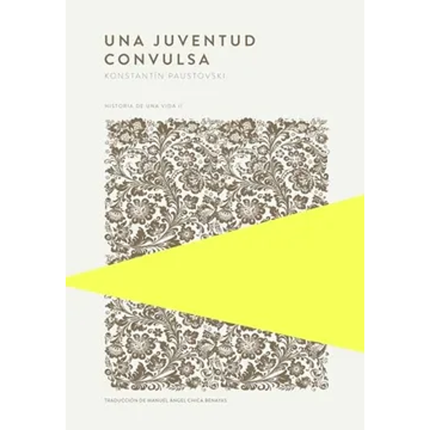 Una Juventud Convulsa. Historia De Una Vida Ii
