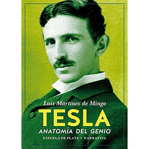 Tesla Anatomía Del Genio 