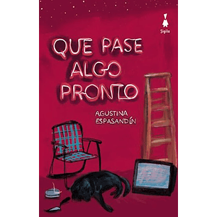 Que Pase Algo Pronto