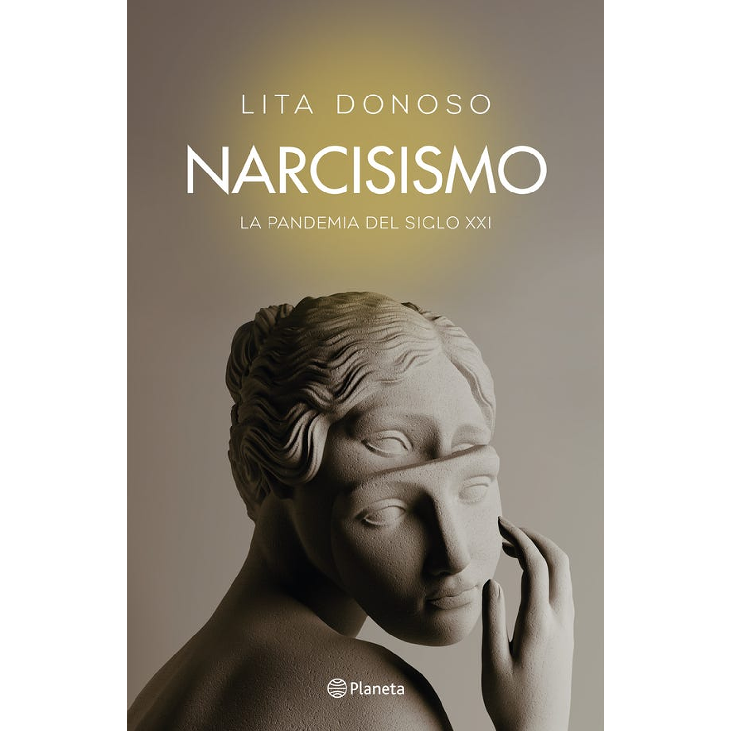 Narcisismo - La Pandemia Del Sihglo Xxi