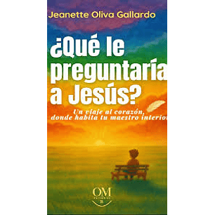 ¿Qué Le Preguntarías A Jesús?