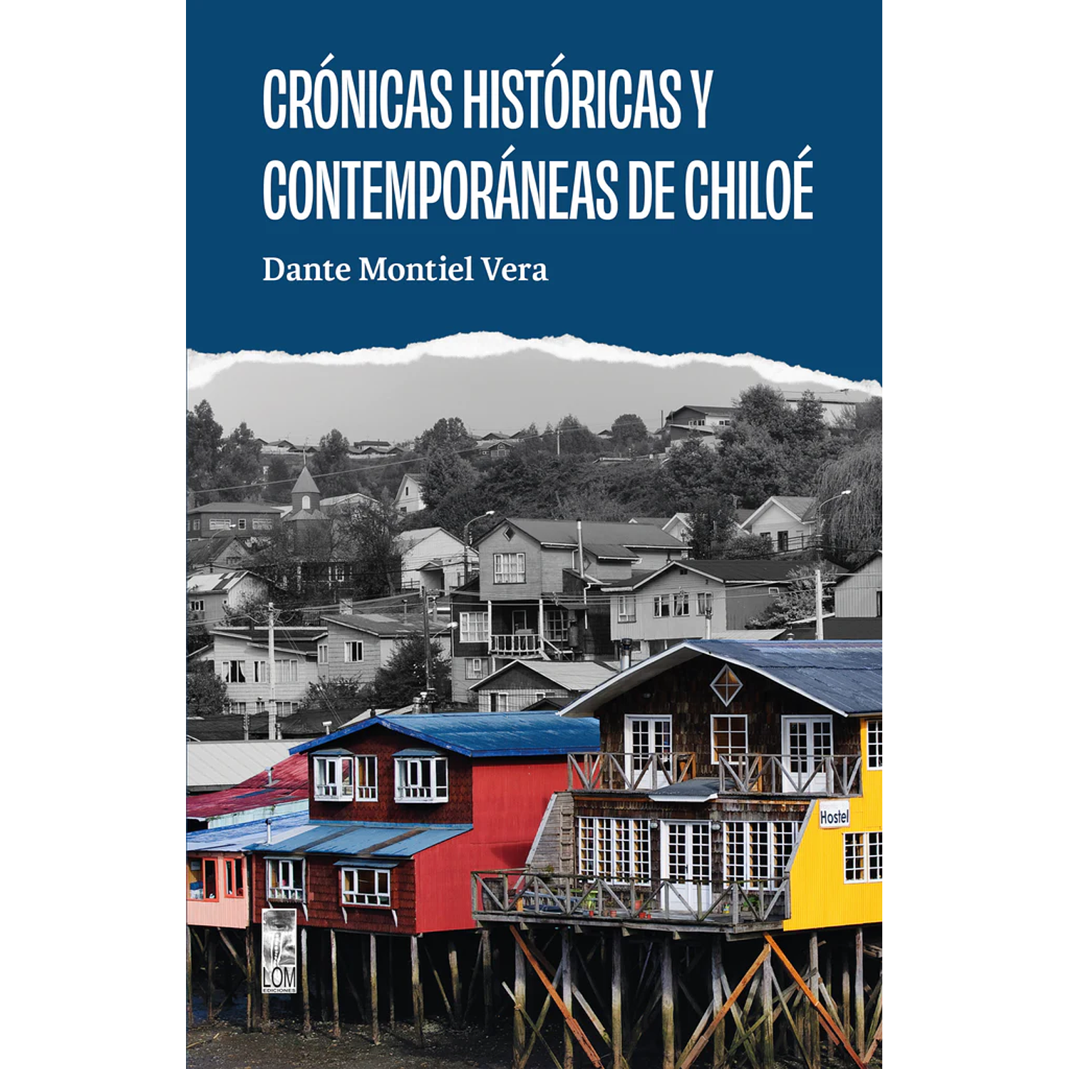 Cronicas Historicas Y Contemporaneas De Chiloe