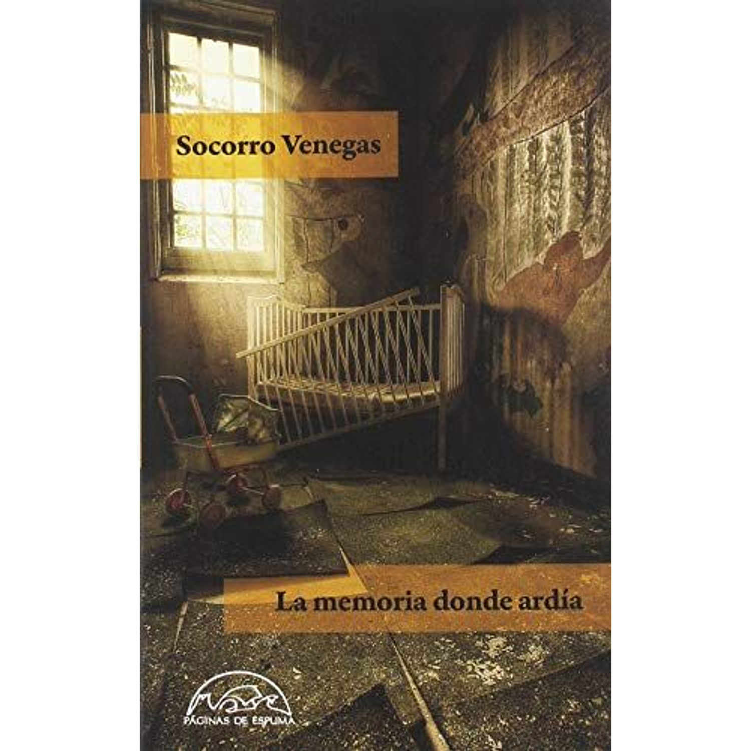 La Memoria Donde Ardia