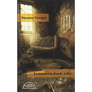 La Memoria Donde Ardia