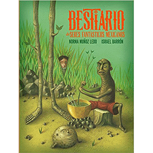 Bestiario De Seres Fantásticos Mexicanos