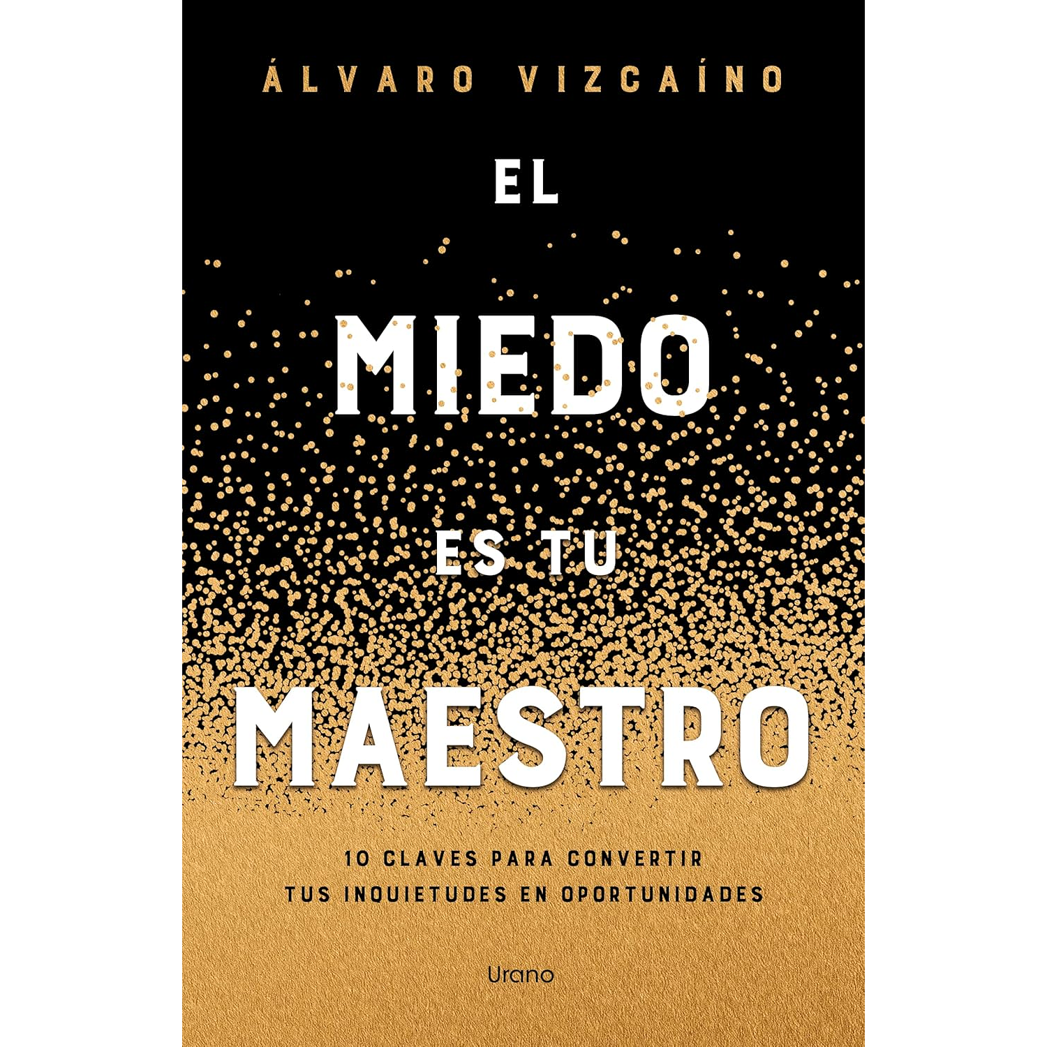 El Miedo Es Tu Maestro