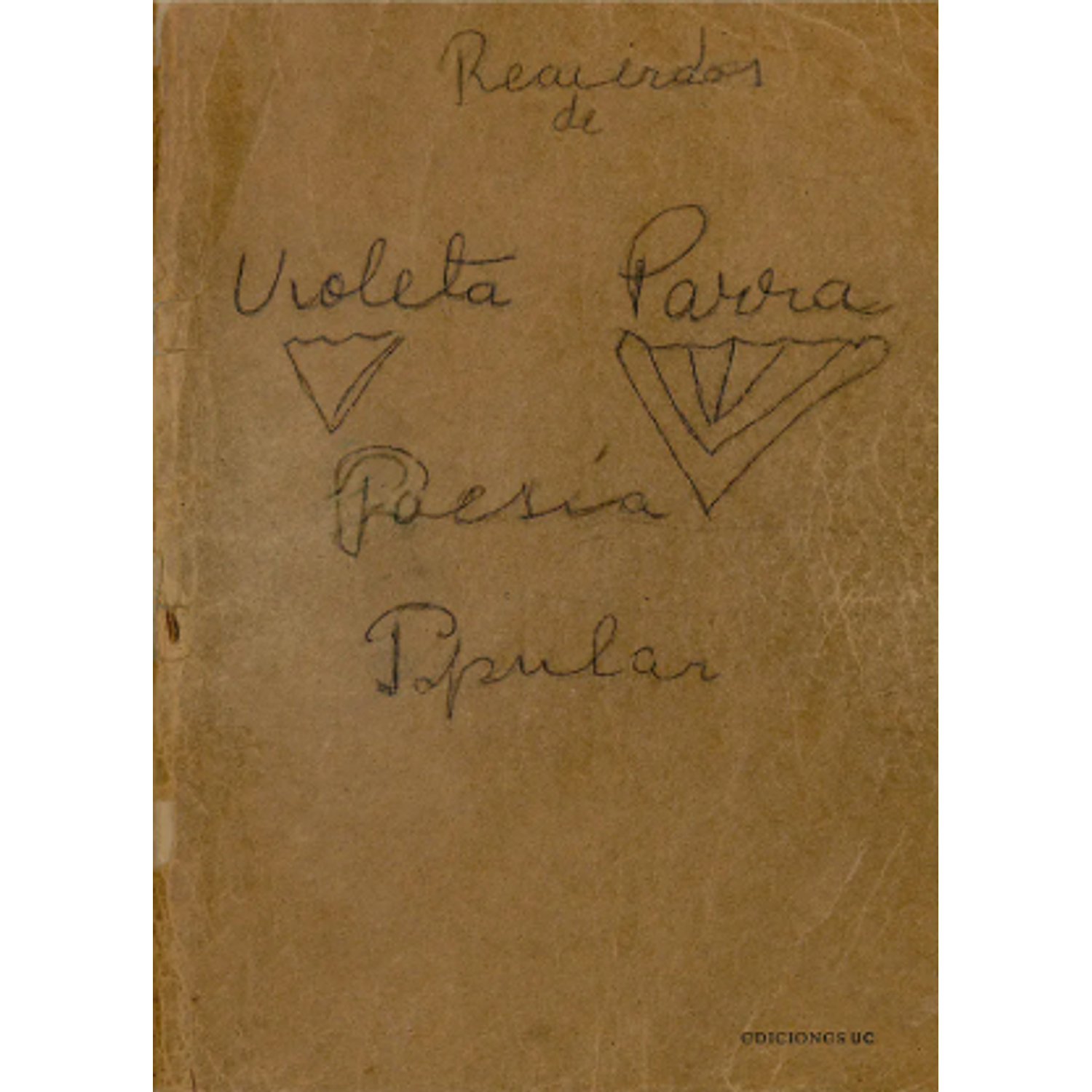 Recuerdos De Violeta Parra. Poesía Popular