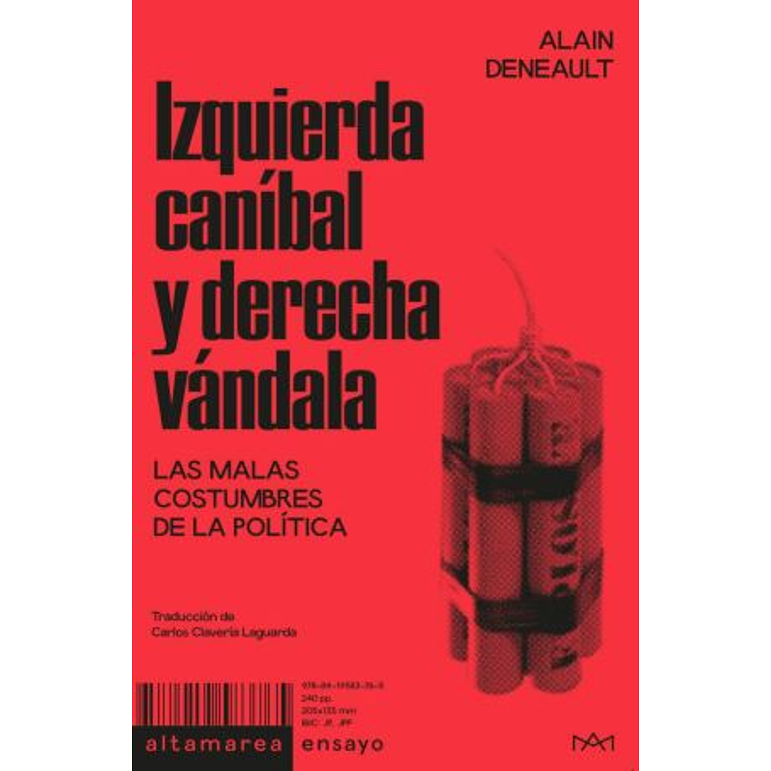 Izquierda Caníbal Y Derecha Vándala