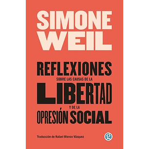 Reflexiones Sobre Las Causas De La Libertad Y De La Opresión Social