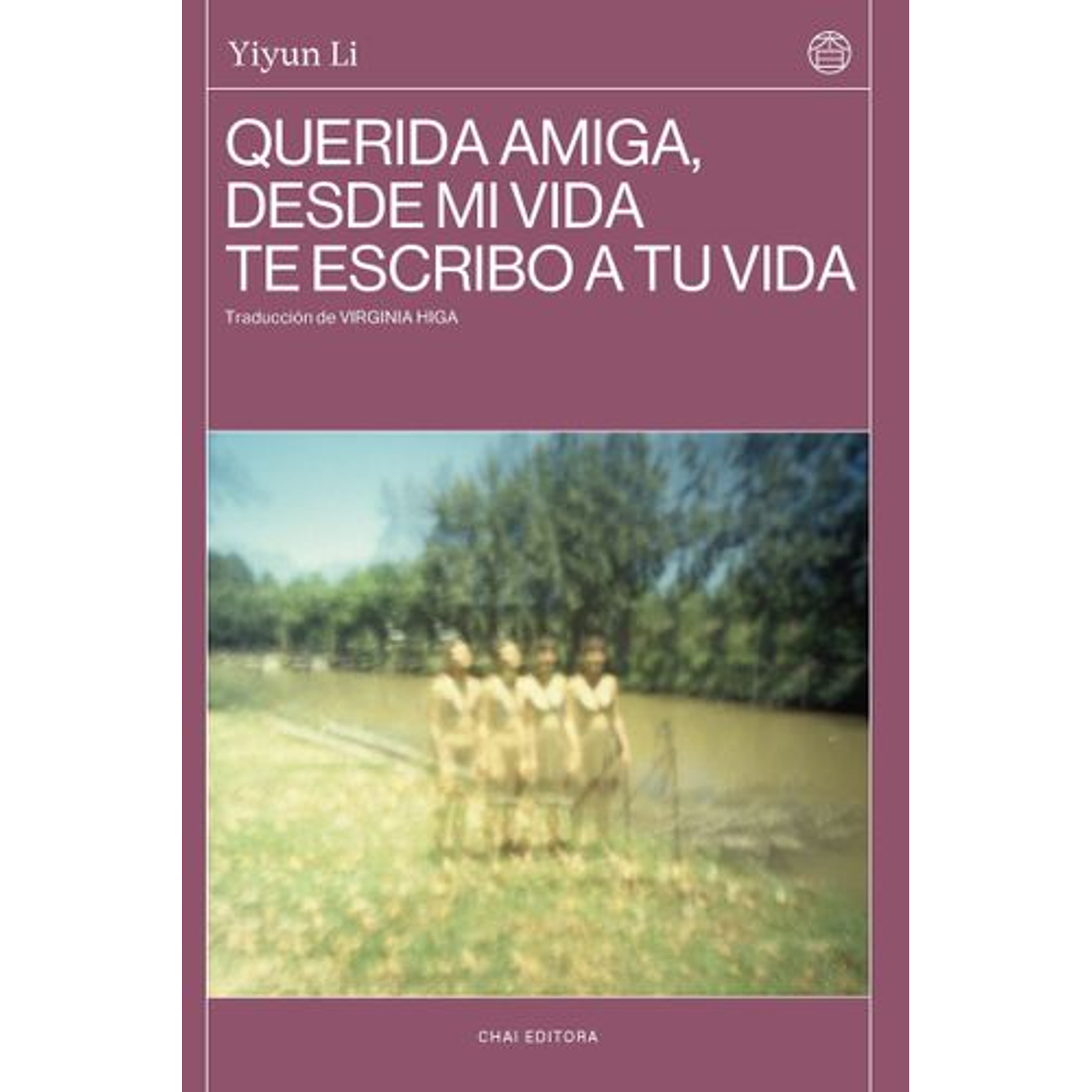 Querida Amiga, Desde Mi Vida Te Escribo A Tu Vida