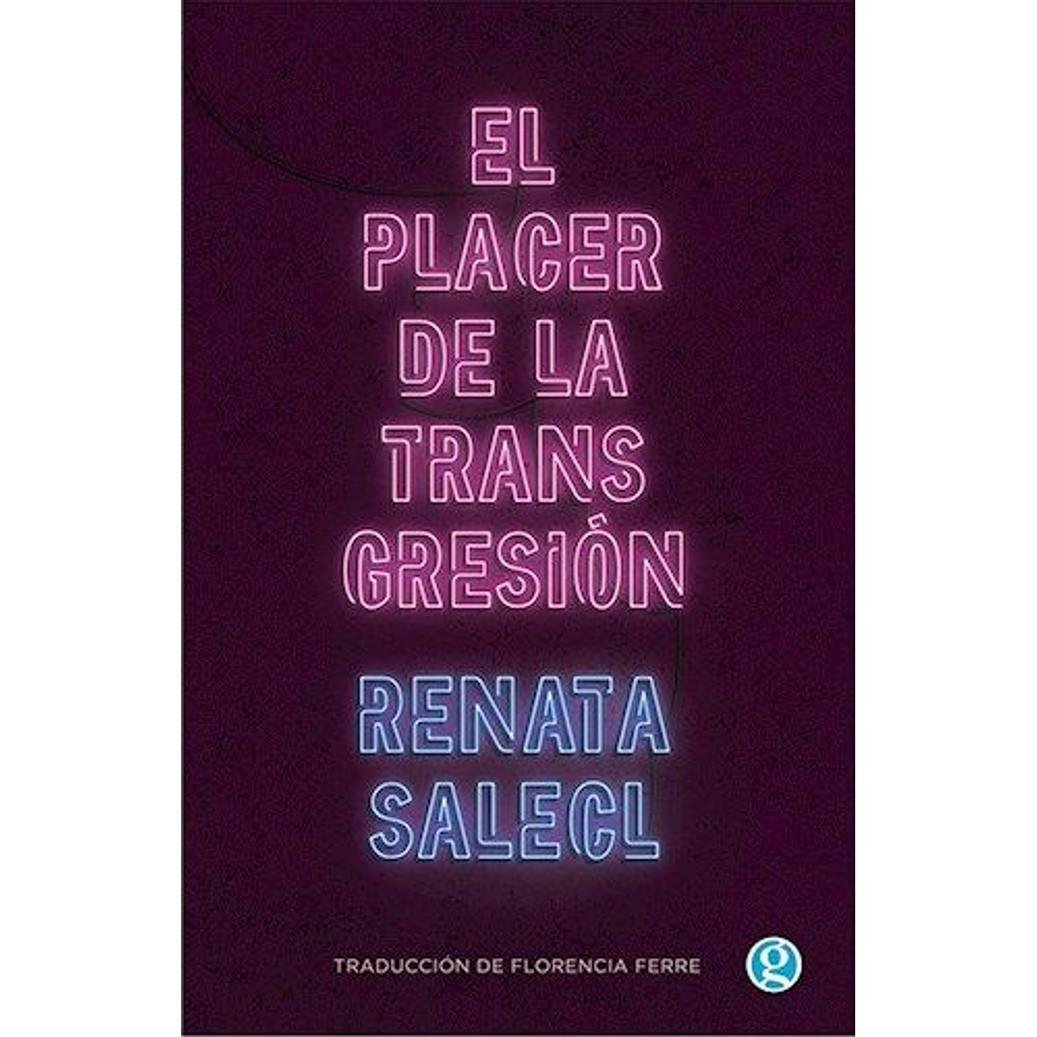 El Placer De La Transgresión