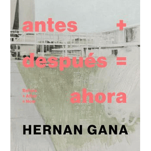 Antes + Después = Ahora