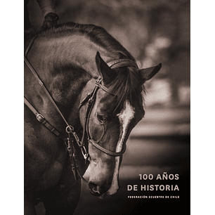 100 Años De Historia (Ecuestre)