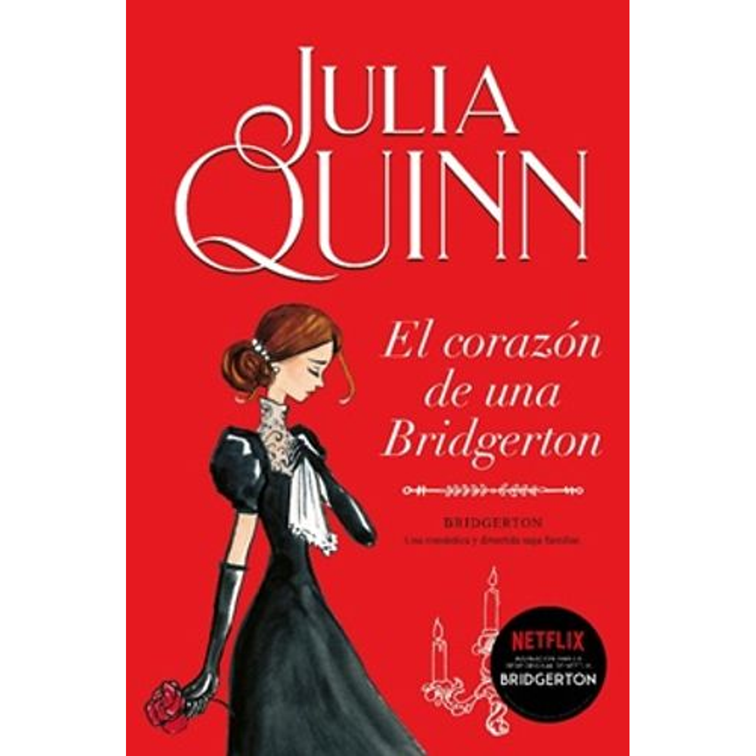 El Corazón De Una Bridgerton. Bridgerton #6