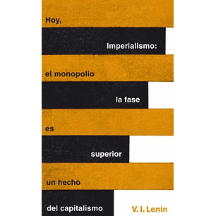 Imperialismo: La Fase Superior Del Capitalismo