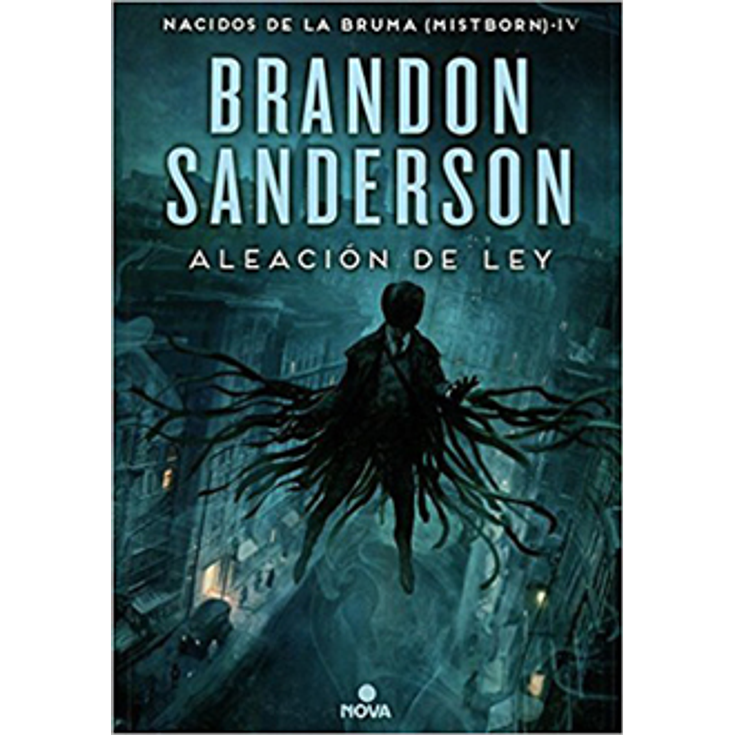 Nacidos De La Bruma 4 - Aleación De Ley