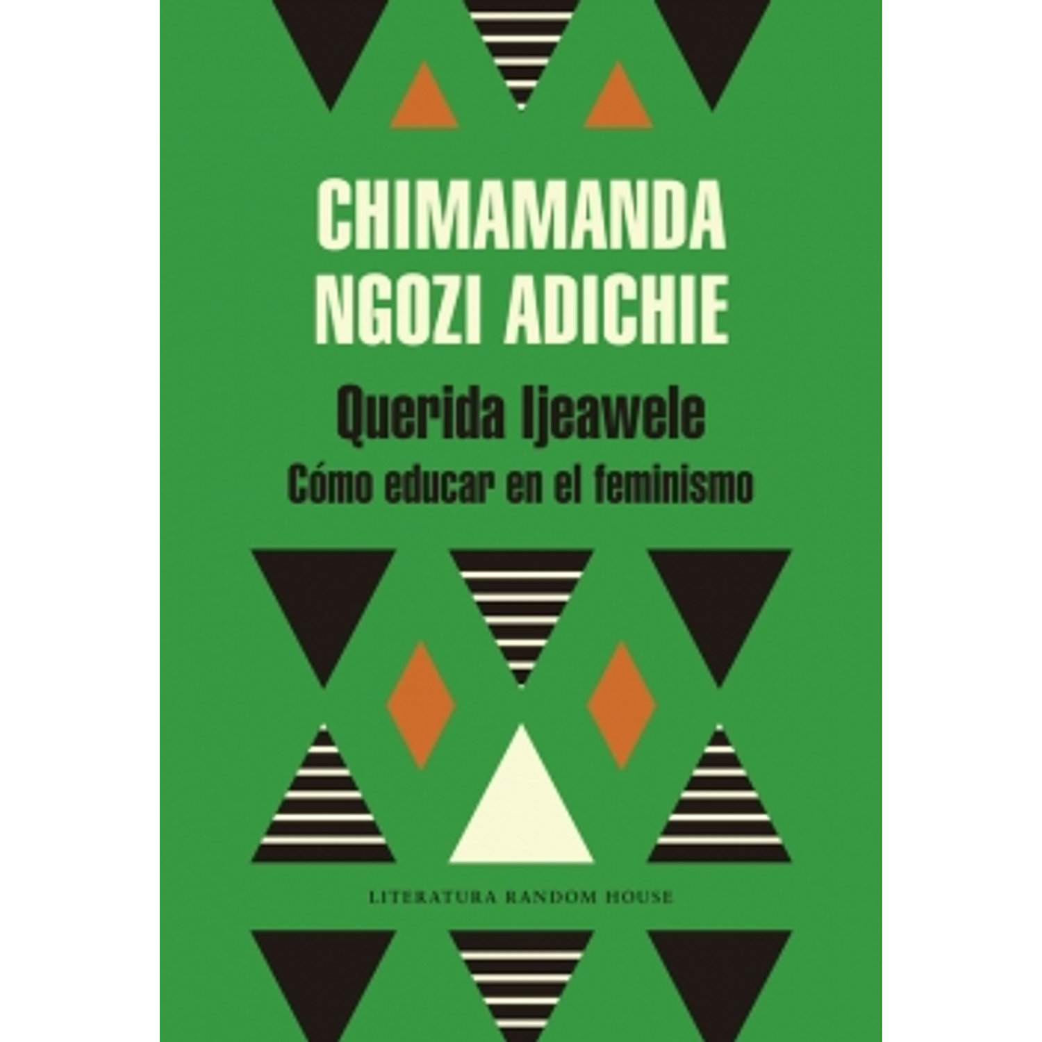 Querida Lieawele. Cómo Educar En El Feminismo