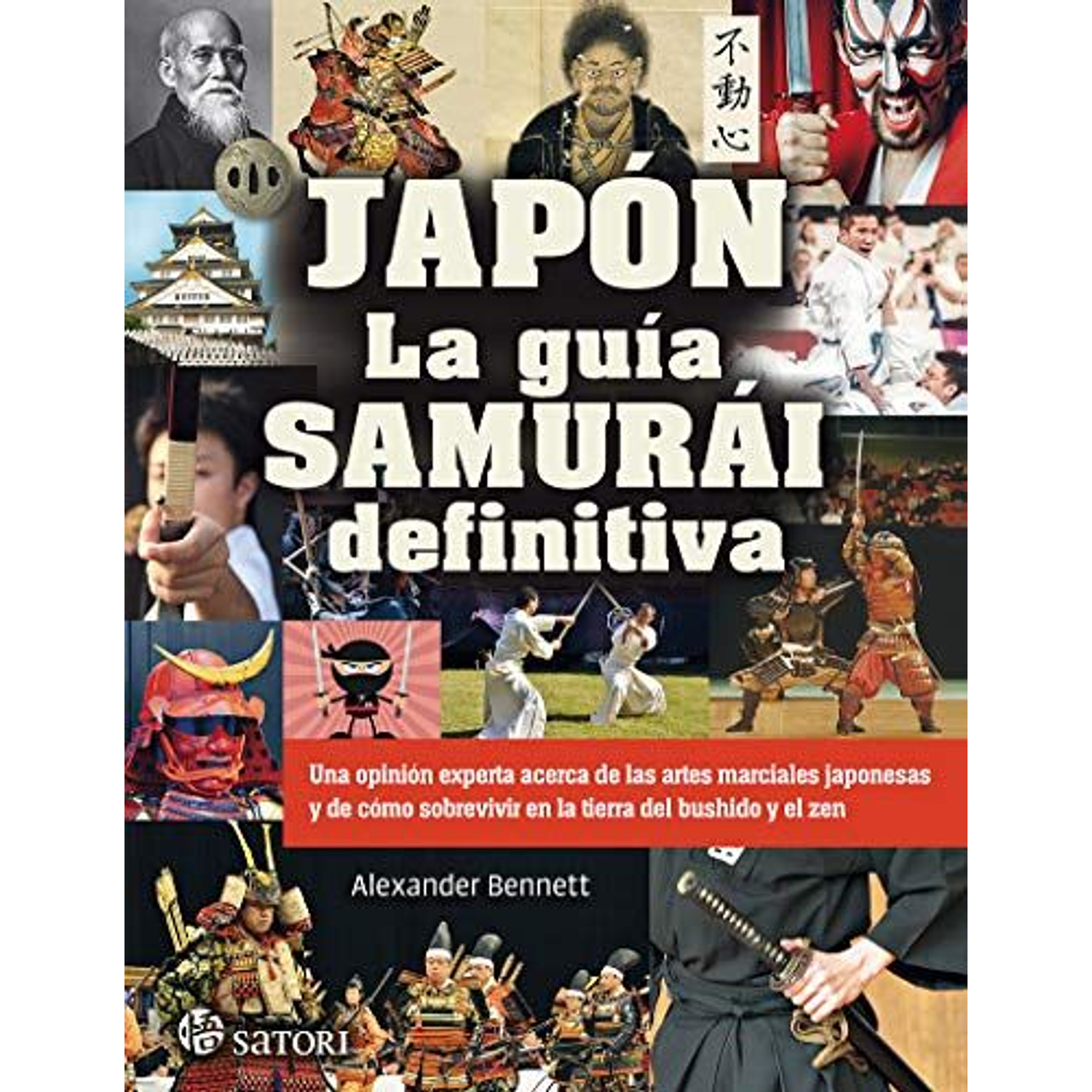 Japón. La Guía Samurái Definitiva