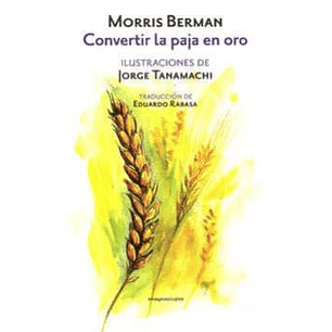 Convertir La Paja En Oro