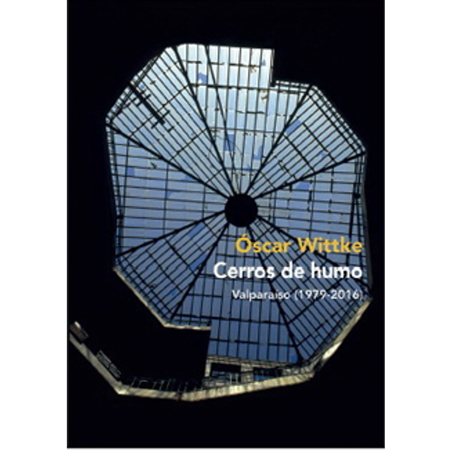 Cerros De Humo - Valparaiso (1979-2016)