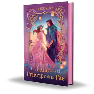 Un Baile Con El Príncipe De Los Fae