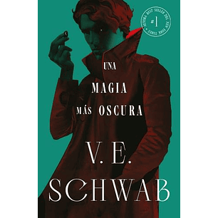 Una Magia Más Oscura (Colores De La Magia Volumen. 1)