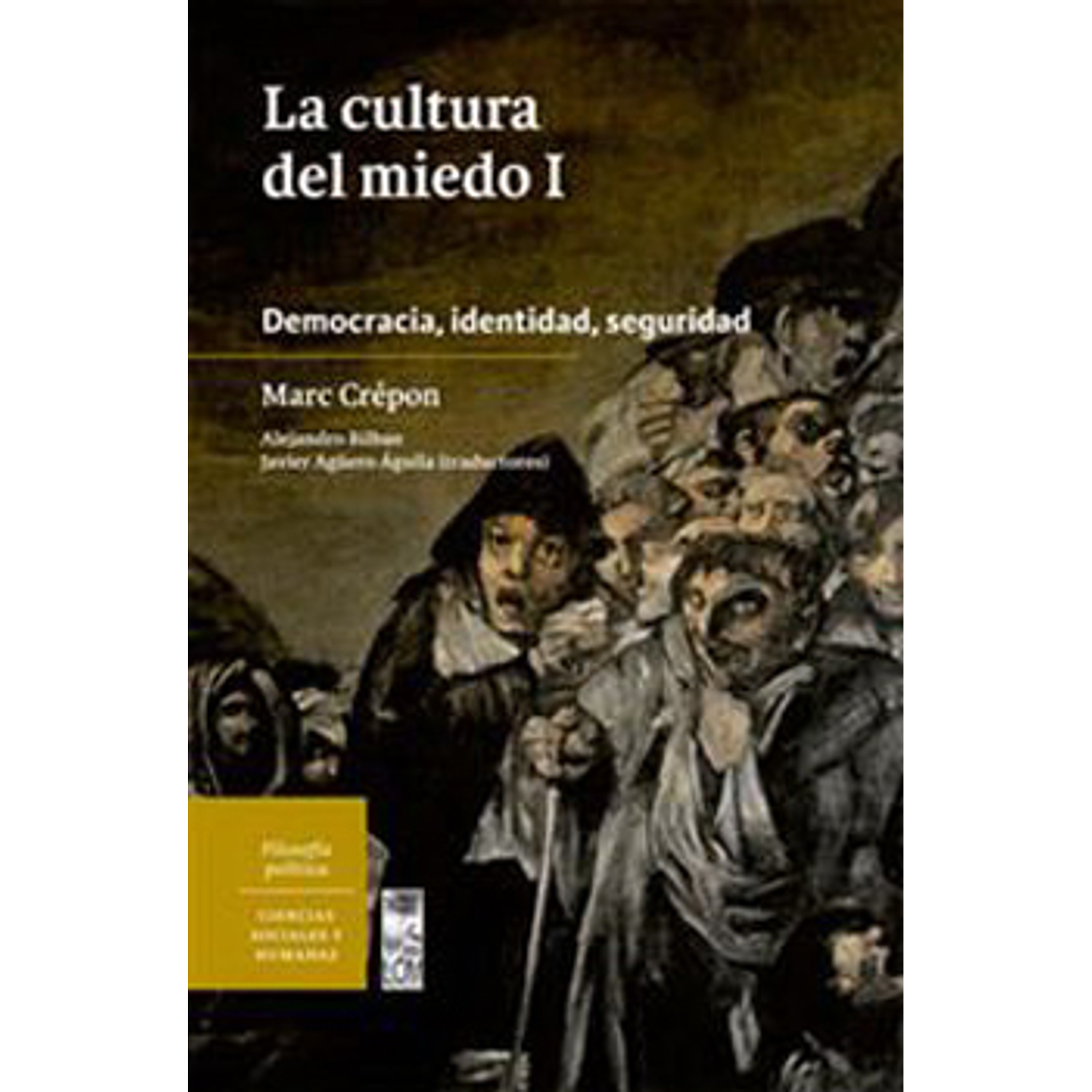 La Cultura Del Miedo I