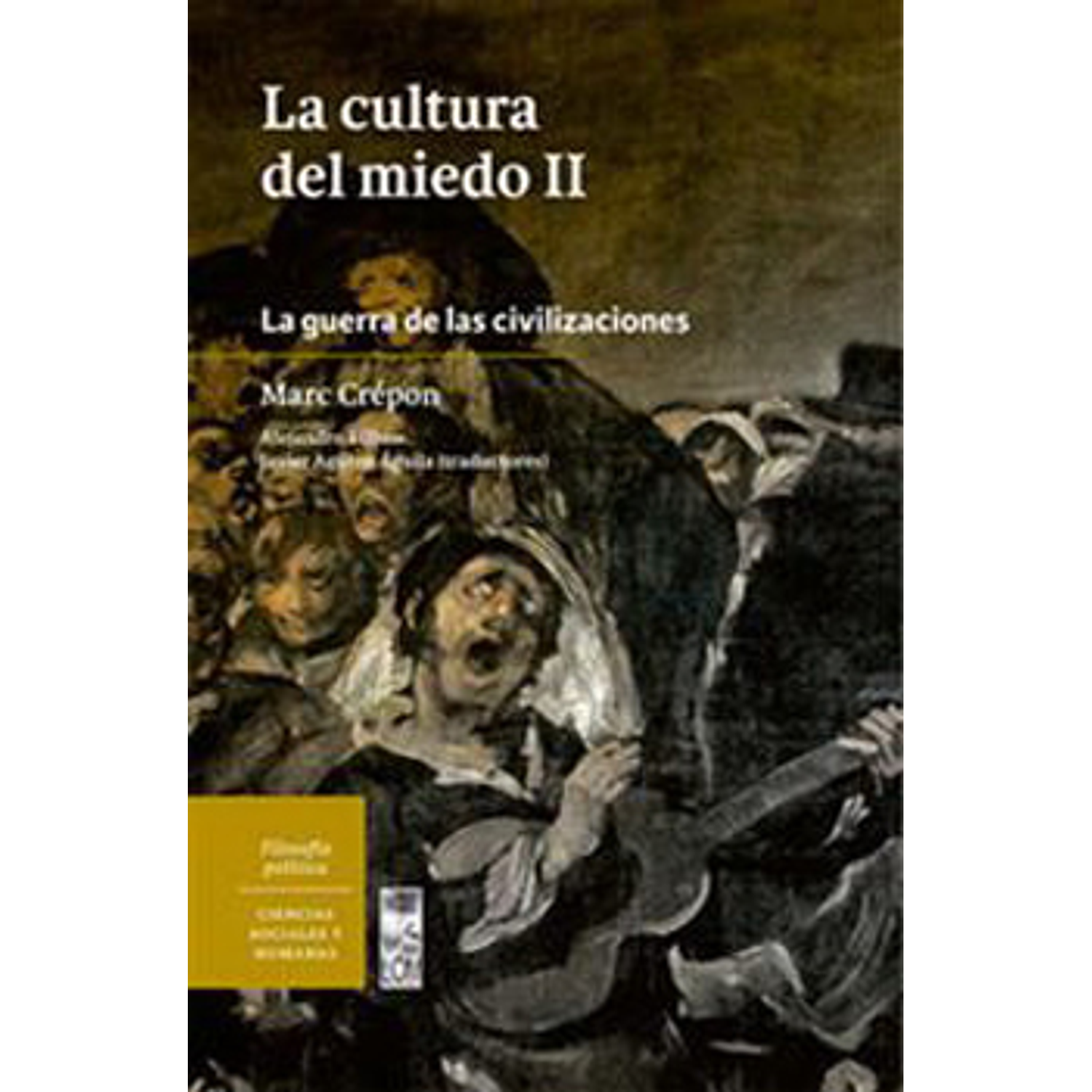 La Cultura Del Miedo Ii