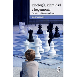 Ideología, Identidad Y Hegemonia